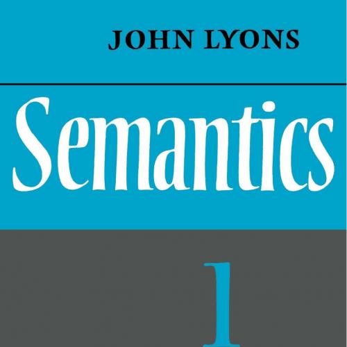 Semantics_ Volume 1 - John Lyons