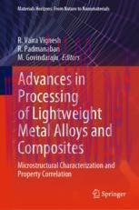 [PDF]Advances in Processing of Lightweight Metal Alloys and Composites: Microstructural Charact...