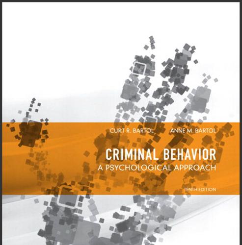 (Test Bank & Solution Manual)Criminal Behavior A Psychological Approach 10th Edition by Bartol....