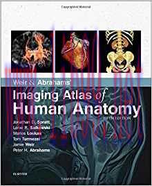 [PDF]Weir & Abrahams&rsquo; Imaging Atlas of Human Anatomy 5th Edition