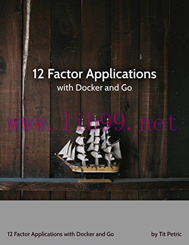 [FOX-Ebook]12 Factor Applications with Docker and Go