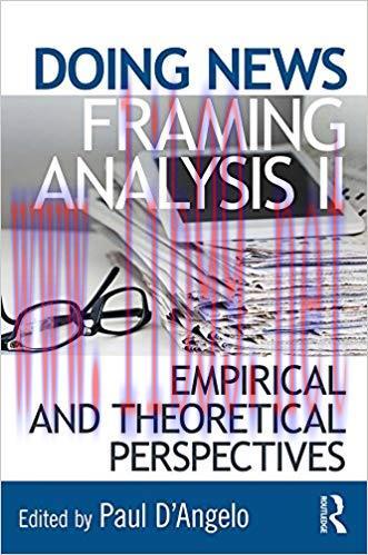 Doing News Framing Analysis II: Empirical and Theoretical Perspectives 1st Edition,