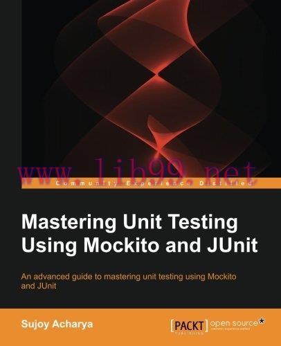 [FOX-Ebook]Mastering Unit Testing Using Mockito and JUnit