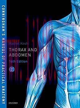 [AME]Cunningham&rsquo;s Manual of Practical Anatomy, Volume 2: Thorax and Abdomen