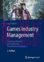 [PDF]Games Industry Management: Gr&uuml;ndung, Strategie und Leadership &ndash; Theoretische Grundlagen