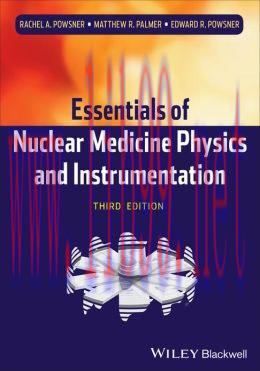 [AME]Essentials of Nuclear Medicine Physics and Instrumentation, 3rd Edition