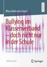 [PDF]Bullying im Klassenverband &ndash; doch nicht nur in der Schule: Eine Charakterisierung der Roll...