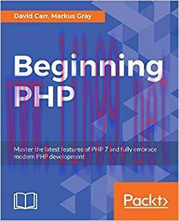 Beginning PHP: Master the latest features of PHP 7 and fully embrace modern PHP development 1st...