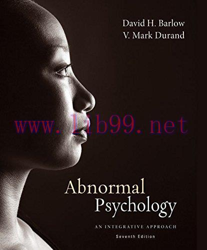 [FOX-Ebook]Abnormal Psychology: An Integrative Approach, 7th Edition