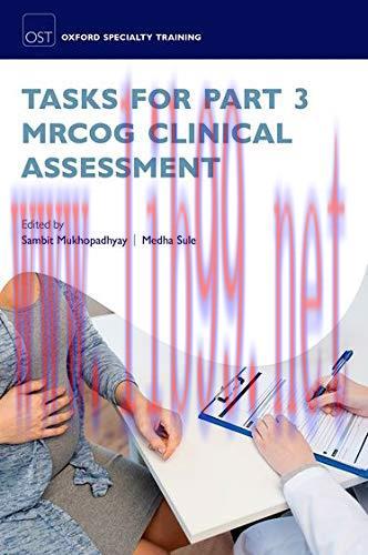 [AME]Tasks for Part 3 MRCOG Clinical Assessment (Oxford Specialty Training: Revision Texts) (Or...