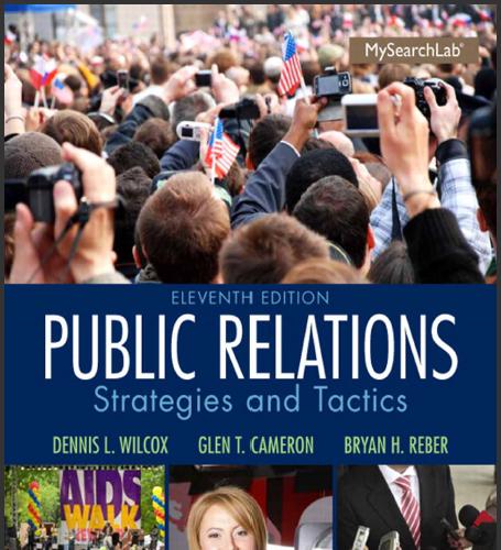 (Test Bank+Solution Manual)Public Relations Strategies and Tactics 11th Edition by Wilcox.zip