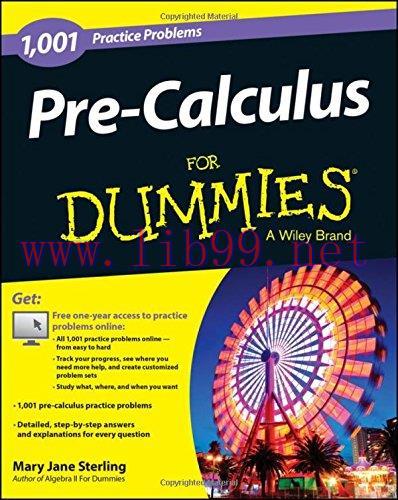 [FOX-Ebook]Pre-Calculus: 1,001 Practice Problems For Dummies