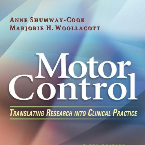 Motor Control_ Translating Rese - Anne Shumway-Cook