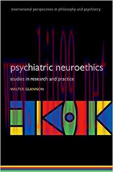 (PDF)Psychiatric Neuroethics: Studies in Research and Practice (International Perspectives in P...