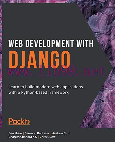[FOX-Ebook]Web Development with Django: Learn to build modern web applications with a Python-ba...