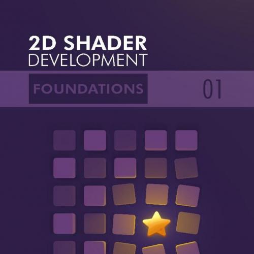 2D Shader Development Foundations B07BGYF7F8