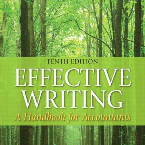 Effective Writing A Handbook for Accountants, 10th Edition