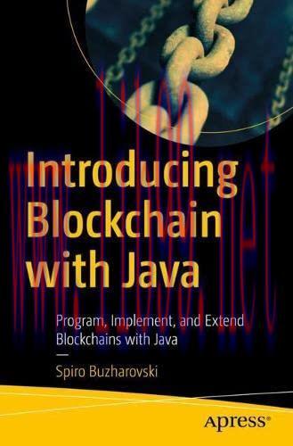 [FOX-Ebook]Introducing Blockchain with Java: Program, Implement, and Extend Blockchains with Ja...