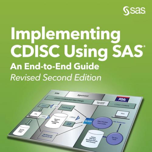Implementing CDISC Using SAS(r)_ An End-to-End Guide, Revised Second Edition - Chris Holland & ...