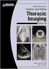 [AME]BSAVA Manual of Canine and Feline Thoracic Imaging (BSAVA British Small Animal Veterinary ...