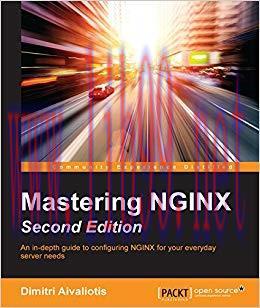 Mastering NGINX &ndash; Second Edition 2nd Edition,