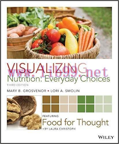 [PDF]Visualizing Nutrition Everyday Choices 3rd Edition + 2e