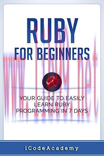 [FOX-Ebook]Ruby For Beginners: Your Guide To Easily Learn Ruby Programming in 7 days