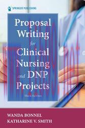 [AME]Proposal Writing for Clinical Nursing and DNP Projects, Third Edition (3rd ed.) (Original ...