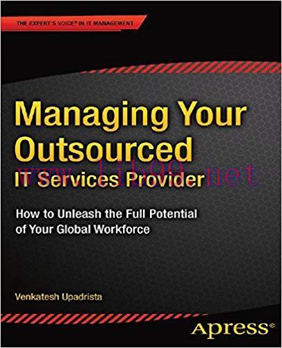 (PDF)Managing Your Outsourced IT Services Provider: How to Unleash the Full Potential of Your G...