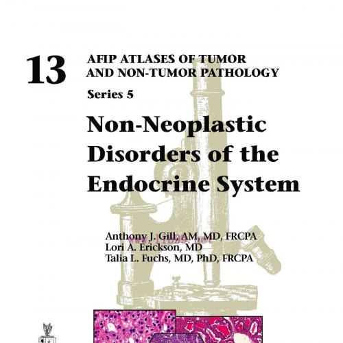 [AME]Non-Neoplastic Disorders of the Endocrine System (AFIP Atlas of Tumor and Non-Tumor Pathol...