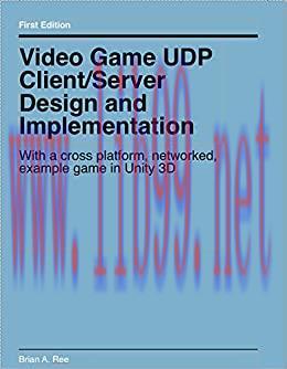 (PDF)Video Game UDP Client/Server Design and Implementation: With a cross platform, networked, ...