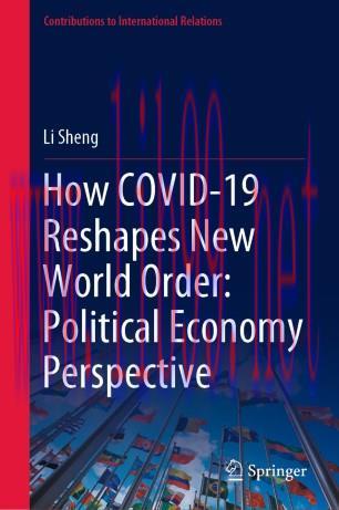 How COVID-19 Reshapes New World Order: Political Economy Perspective