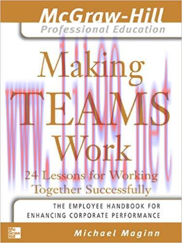 (PDF)Making Teams Work: 24 Lessons for Working Together Successfully (The McGraw-Hill Professio...