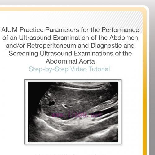 [AME]AIUM Practice Parameter for the Performance of an Ultrasound Examination of the Abdomen an...