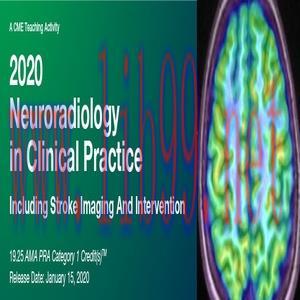 [AME]2020 Neuroradiology in Clinical Practice (CME VIDEOS)