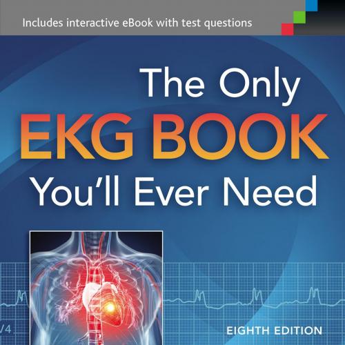 Only EKG Book You'll Ever Need 8th, The - Malcolm S. Thaler