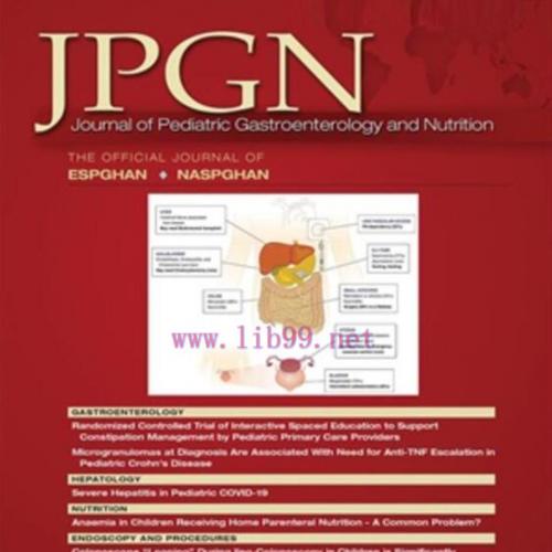 [AME]Journal of Pediatric Gastroenterology & Nutrition 2022 Full Archives (True PDF)