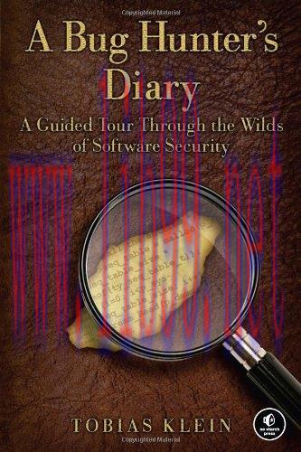 [FOX-Ebook]A Bug Hunter's Diary: A Guided Tour Through the Wilds of Software Security
