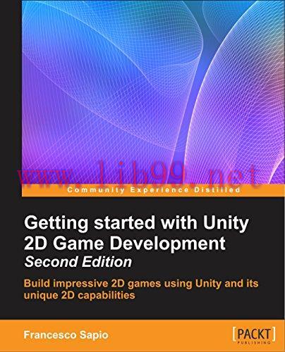 [FOX-Ebook]Getting started with Unity 2D Game Development, 2nd Edition