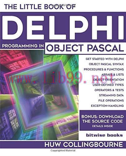 [FOX-Ebook]The Little Book Of Delphi Programming: Learn To Program with Object Pascal