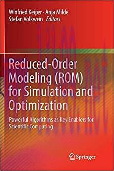(PDF)Reduced-Order Modeling (ROM) for Simulation and Optimization: Powerful Algorithms as Key E...