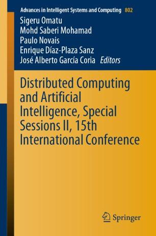 Distributed Computing and Artificial Intelligence, Special Sessions II, 15th International Conf...