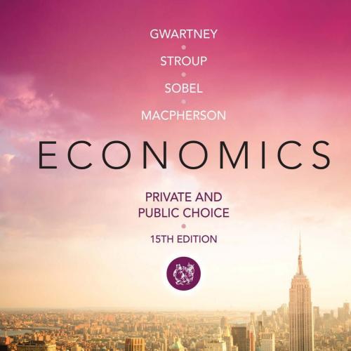 Economics_ Private and Public Choice, 15th - Wei Zhi