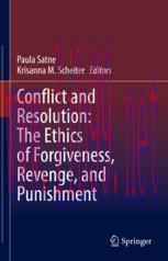[PDF]Conflict and Resolution: The Ethics of Forgiveness, Revenge, and Punishment