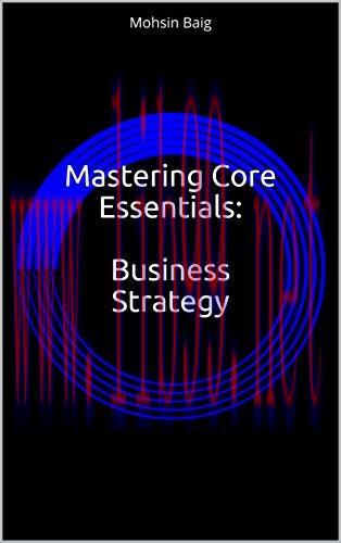 (PDF)Mastering Core Essentials: Business Strategy