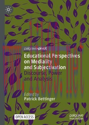 Educational Perspectives on Mediality and Subjectivation