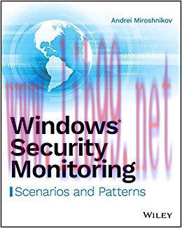 Windows Security Monitoring: Scenarios and Patterns 1st Edition,