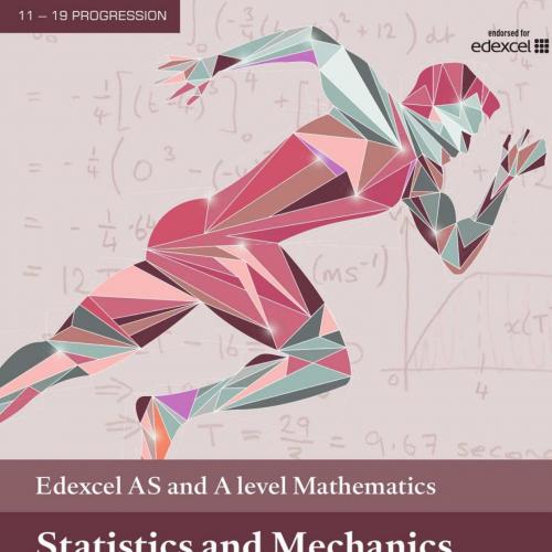 Edexcel AS and A level Mathematics Statistics and Mechanics Year 1_AS