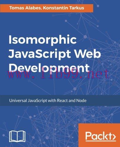 [FOX-Ebook]Isomorphic Application Development with JavaScript