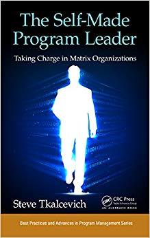 (PDF)The Self-Made Program Leader Taking Charge in Matrix Organizations (Best Practices in Port...